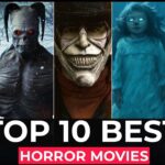 Top 10 Most Scariest Movies in the World